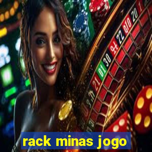 rack minas jogo